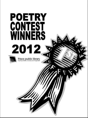 cover image of 2012 Poetry Contest Winners: Frisco Public Library